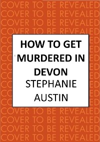 Cover How to Get Murdered in Devon