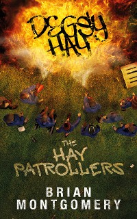 Cover Degsy Hay, The Hay Patrollers