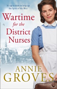 Cover Wartime for the District Nurses