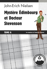 Cover Mystère Edimbourg et Docteur Stevenson - Tome A