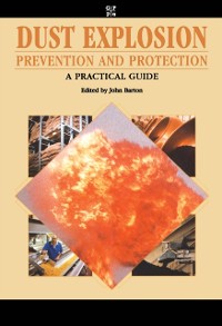 Cover Dust Explosion Prevention and Protection: A Practical Guide