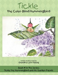 Cover Tickle the Color-Blind Hummingbird