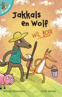 Cover Ek lees self 8: Jakkals en wolf wil boer
