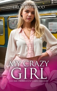 Cover My Crazy Girl: Reluctant Feminization with College Sweetheart