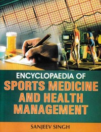 Cover Encyclopaedia of Sports Medicine and Health Management