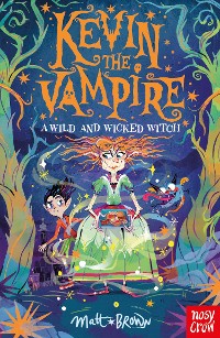 Cover Kevin the Vampire: A Wild and Wicked Witch
