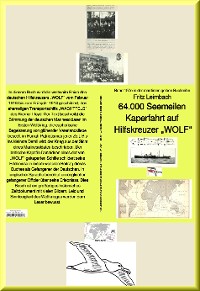 Cover 64.000 Seemeilen Kaperfahrt auf Hilfskreuzer "WOLF" - Band 197e in der maritimen gelben Buchreihe