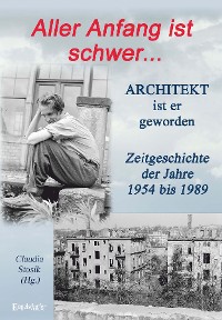 Cover Hans Hüfner: Aller Anfang ist schwer ... Architekt ist er geworden