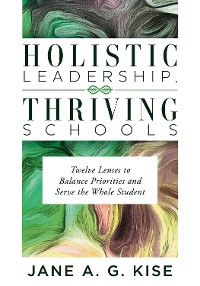 Cover Holistic Leadership, Thriving Schools