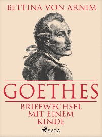 Cover Goethes Briefwechsel mit einem Kinde