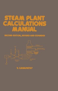 Cover Steam Plant Calculations Manual, Revised and Expanded