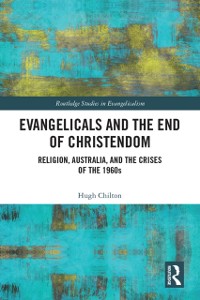 Cover Evangelicals and the End of Christendom