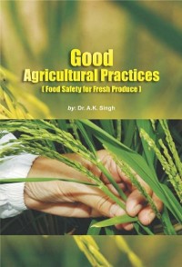 Cover Good Agricultural Practices (Food Safety For Fresh Produce)