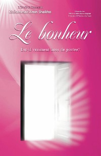 Cover Le Bonheur, Est‐il vraiment hors de portée?