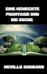 Cover Eine geweckte Phantasie und die Suche (übersetzt)