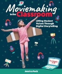 Cover Moviemaking in the Classroom