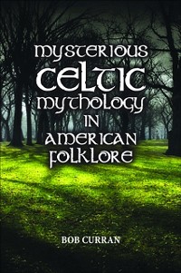 Cover Mysterious Celtic Mythology in American Folklore