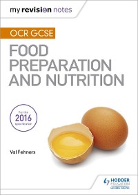 Cover My Revision Notes: OCR GCSE Food Preparation and Nutrition