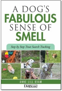 Cover Dog's Fabulous Sense Of Smell