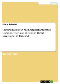 Cover Cultural Factors in Multinational Enterprise Location. The Case of Foreign Direct Investment in Thailand