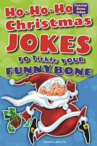 Cover Ho-Ho-Ho Christmas Jokes to Tickle Your Funny Bone