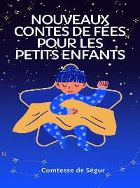 Cover Nouveaux contes de fées pour les petits enfants