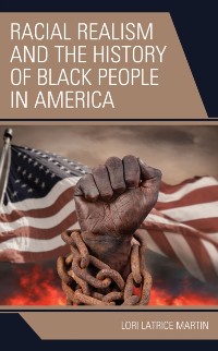 Cover Racial Realism and the History of Black People in America