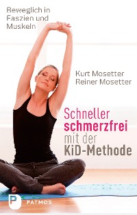 Cover Schneller schmerzfrei mit der KiD-Methode