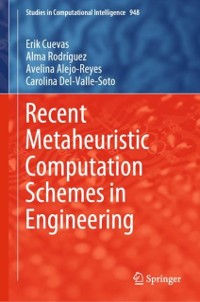 Cover Recent Metaheuristic Computation Schemes in Engineering