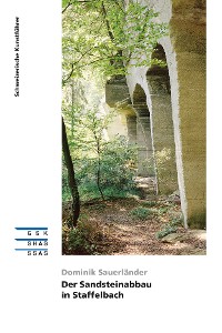 Cover Der Sandsteinabbau in Staffelbach