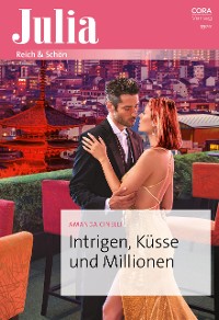 Cover Intrigen, Küsse und Millionen