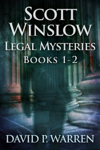 Cover Scott Winslow Legal Mysteries - Books 1-2