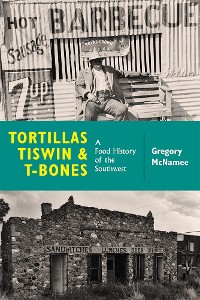 Cover Tortillas, Tiswin, and T-Bones