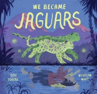 Cover We Became Jaguars
