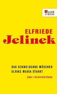 Cover Das schweigende Mädchen / Ulrike Maria Stuart