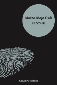 Cover Mucho Mojo Club
