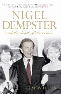 Cover Nigel Dempster and the Death of Discretion