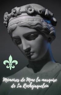 Cover Mémoires De Mme La Marquise De La Rochejaquelein