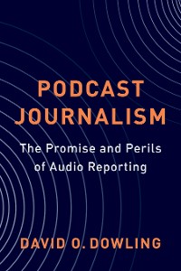 Cover Podcast Journalism
