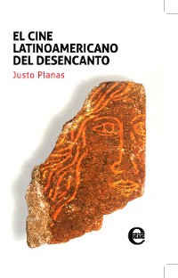 Cover El cine latinoamericano del desencanto