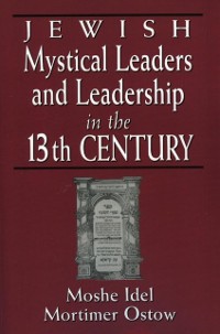 Cover Jewish Mystical Leaders and Leadership in the 13th Century