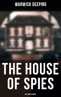 Cover The House of Spies (Historical Novel)