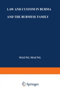 Cover Law and Custom in Burma and the Burmese Family