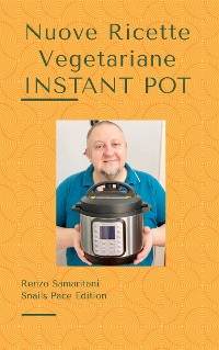 Cover Nuove Ricette Vegetariane: Instant Pot 1