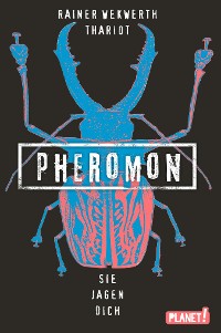 Cover Pheromon 3: Sie jagen dich