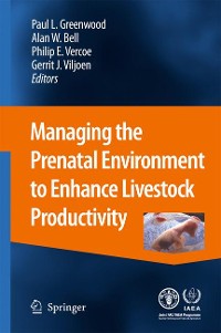 Cover Managing the Prenatal Environment to Enhance Livestock Productivity