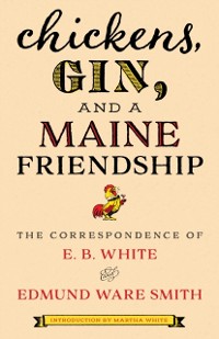 Cover Chickens, Gin, and a Maine Friendship