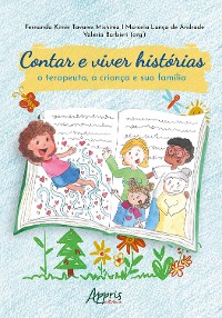 Cover Contar e Viver Histórias: O Terapeuta, a Criança e Sua Família