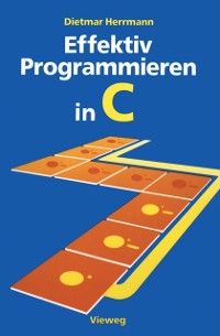 Cover Effektiv Programmieren in C