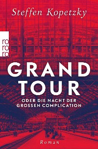 Cover Grand Tour oder die Nacht der Großen Complication